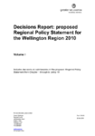 Decisions Report: proposed Regional Policy Statement for the Wellington Region 2010, Volume I preview