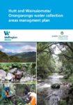 Hutt and Wainuiomata/Orongorongo water collection areas - Hutt and Wainuiomata Orongorongo Water Collections Areas Management Plan preview