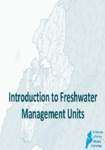 Introduction to Freshwater Management Units, H Vujcich and M McLea - 14 July 2016 preview
