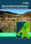 Toitū Te Whenua Parks Network Plan 2020-2030 - Reclothing Papatūānuku (parks restoration fact sheet) preview