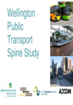 Wellington Public Transport Spine Study: Presentation to stakeholders and interest groups August 2013 preview