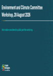 Public Slides of the Environment and Climate Committee Workshop 20 August 2026 preview
