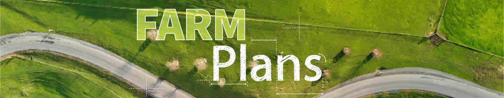 An aerial shot of a field overlaid with the text "Farm Plans"